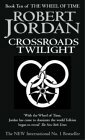 Crossroads of Twilight by Robert Jordan