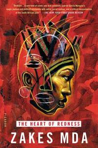 The Heart of Redness by Zakes Mda