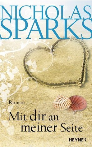 Mit dir an meiner Seite by Adelheid Zöfel, Nicholas Sparks