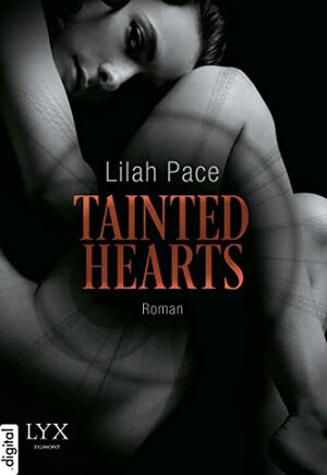 Tainted Hearts by Lilah Pace