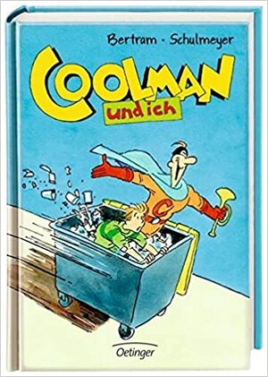 Coolman und ich by Rüdiger Bertram