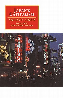 Japan's Capitalism: Creative Defeat and Beyond by Shigeto Tsuru