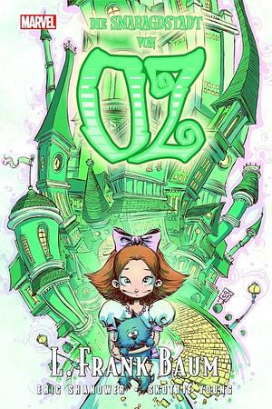 Die Smaragdstadt von Oz by Eric Shanower, L. Frank Baum