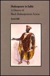 Shakespeare in Sable: A History of Black Shakespearean Actors by Errol Hill, John Houseman