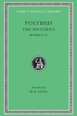 Polybius the Histories, Volume IV: Books 9-15 by Polybius