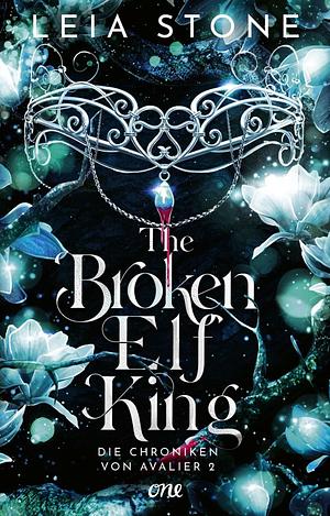 The broken elf king  by Leia Stone