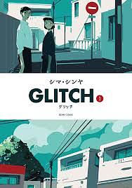 GLITCH - グリッチ - 1 1 by Shima Shinya