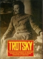 Trotsky: A Photographic Biography by James Ryan, Tamara Deutscher, David King