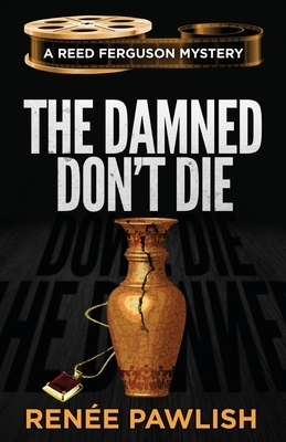 The Damned Don't Die by Renee Pawlish
