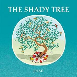 The Shady Tree by Demi