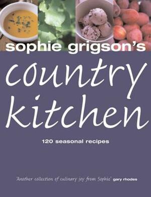 Sophie Grigson's Country Kitchen by Sophie Grigson