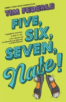 Five, Six, Seven, Nate! by Tim Federle