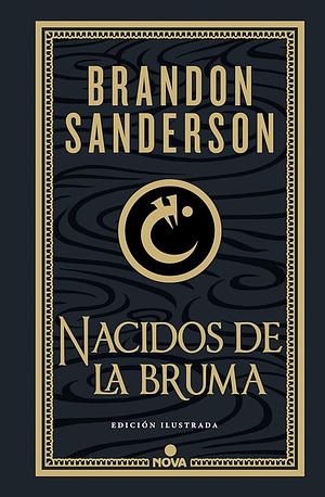 Nacidos de la Bruma: El Imperio Final / Mistborn: The Final Empire by Brandon Sanderson