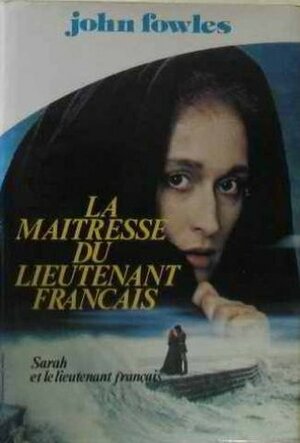 La Maitresse du lieutenant Français by John Fowles, Guy Durand