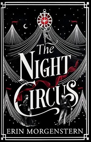 The Night Circus by Erin Morgenstern