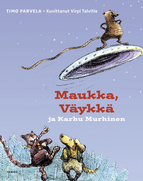 Maukka, Väykkä ja Karhu Murhinen by Virpi Talvitie, Timo Parvela