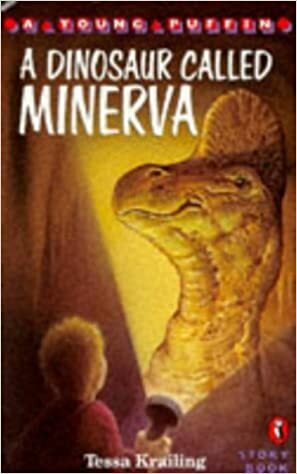 A Dinosaur Called Minerva by Tessa Krailing