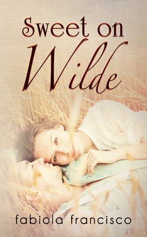 Sweet on Wilde by Fabiola Francisco