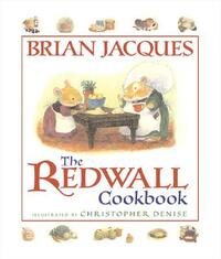 The Redwall Cookbook by Brian Jacques