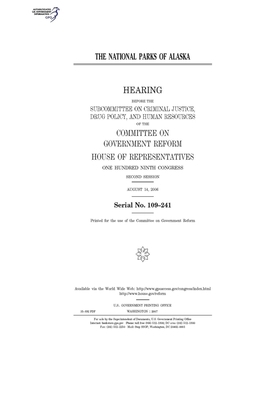 The national parks of Alaska by Committee on Government Reform (house), United St Congress, United States House of Representatives