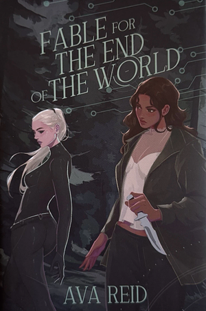 Fable for the End of the World by Ava Reid