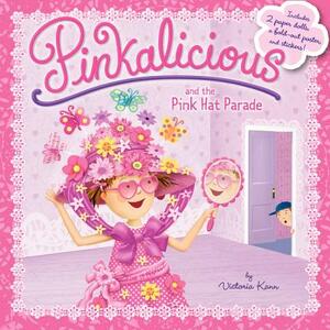 Pinkalicious and the Pink Hat Parade [With Poster and 2 Paper Dolls] by Victoria Kann