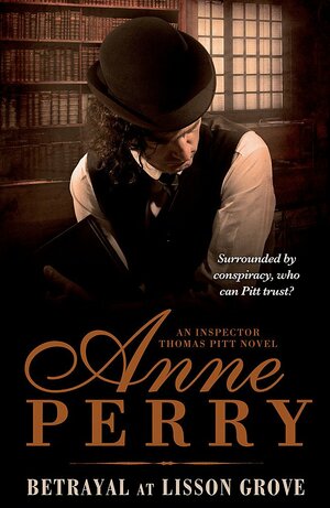 Betrayal at Lisson Grove by Anne Perry