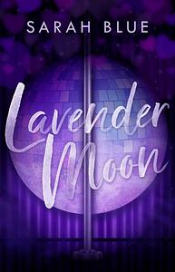 Lavender Moon by Sarah Blue