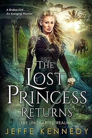 The Lost Princess Returns by Jeffe Kennedy