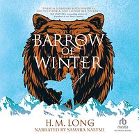 Barrow of Winter by H.M. Long