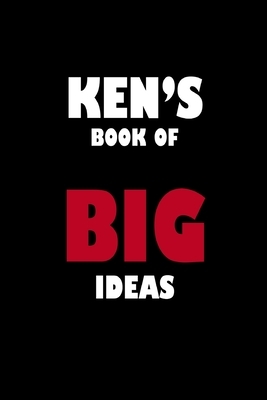 Ken's Book of Big Ideas by Global Notebook