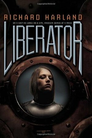 Liberator by Richard Harland