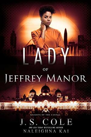 Lady of Jeffrey Manor by Naleighna Kai, J.S. Cole