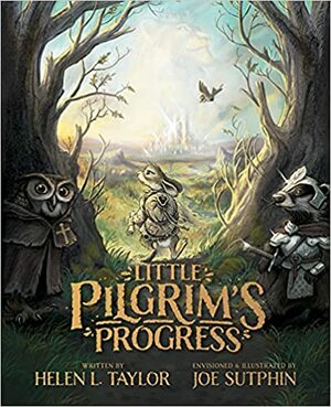 Little Pilgrims Progress by Helen L. Taylor