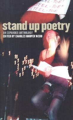 Stand Up Poetry: An Expanded Anthology by Charles Harper Webb