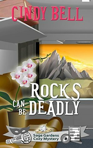 Rocks Can Be Deadly by Cindy Bell