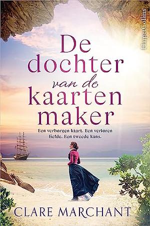 De dochter van de kaartenmaker by Clare Marchant