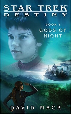 Star Trek: Destiny #1: Gods of Night by David Mack
