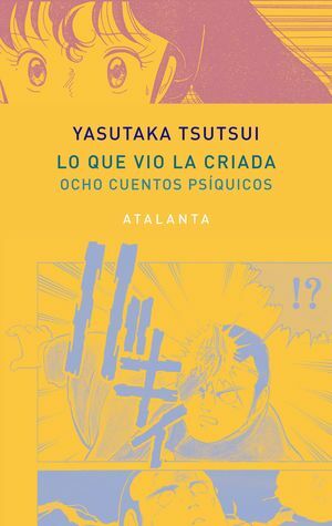 Lo que vio la criada: Ocho cuentos psíquicos by Jesús Carlos Álvarez Crespo, Yasutaka Tsutsui