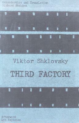 Third Factory by Lyn Hejinian, Victor Shklovsky