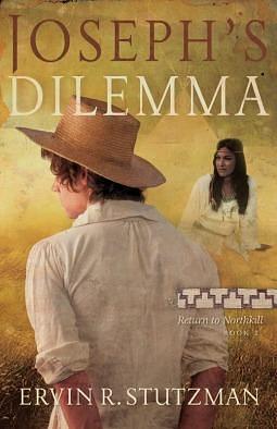 Joseph's Dilemma by Ervin R. Stutzman, Ervin R. Stutzman