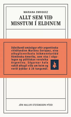 Allt sem við misstum í eldinum by Jón Hallur Stefánsson, Mariana Enríquez