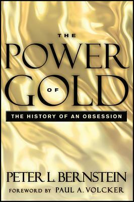 Power of Gold by Peter L. Bernstein