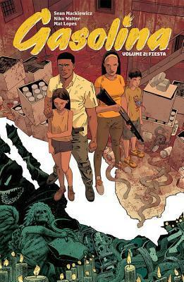 Gasolina Volume 2 by Mat Lopes, Niko Walter, Sean Mackiewicz