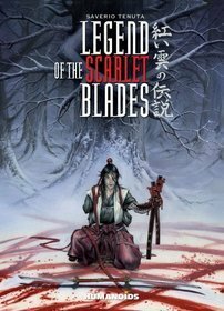 Legend of the Scarlet Blades by Saverio Tenuta