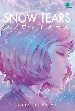 Snow Tears by Arie Nashiya
