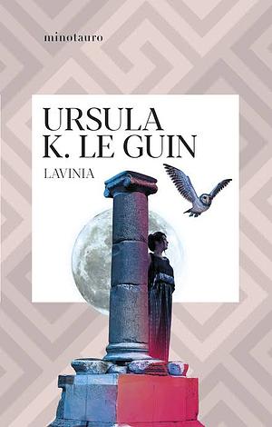 Lavinia by Ursula K. Le Guin