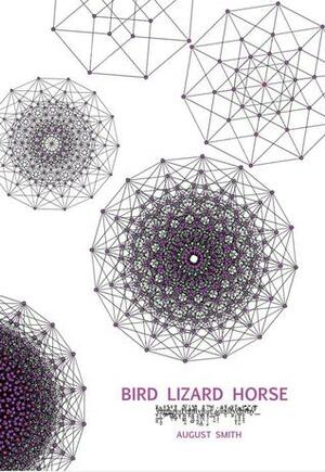 Bird Lizard Horse by August Smith