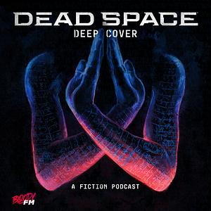 Dead Space: Deep Cover by Ben Counter