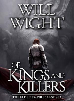 Of Kings and Killers by Will Wight